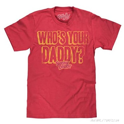 Tee Luv Sugar Daddy T-Shirt - Sugar Daddy Who's Your Daddy Candy Shirt